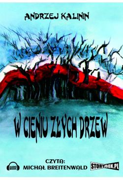 W cieniu złych drzew