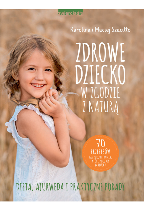 Zdrowe dziecko w zgodzie z naturą