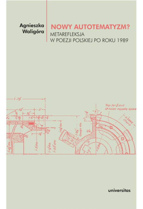 Nowy autotematyzm? Metarefleksja w poezji polskiej po roku 1989