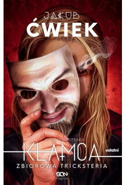 Kłamca 5. Zbiorowa tricksteria