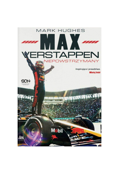 Max Verstappen. Niepowstrzymany