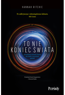 To nie koniec świata. Jak...