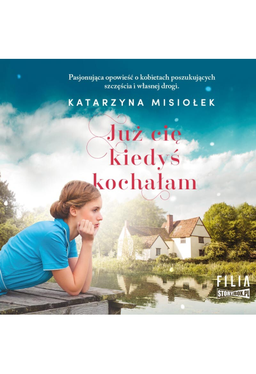 Już cię kiedyś kochałam