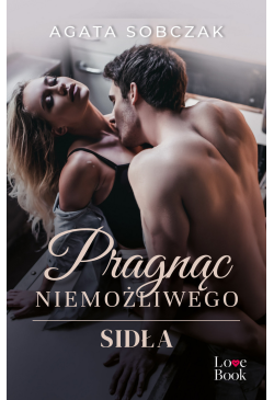 Pragnąc niemożliwego. Sidła