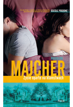 Życie oparte na kłamstwach