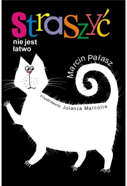 Straszyć nie jest łatwo