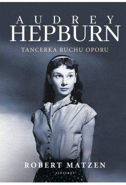 Audrey Hepburn. Tancerka...