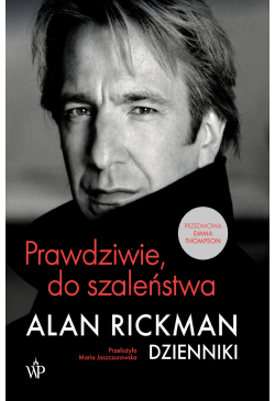 Prawdziwie, do szaleństwa....