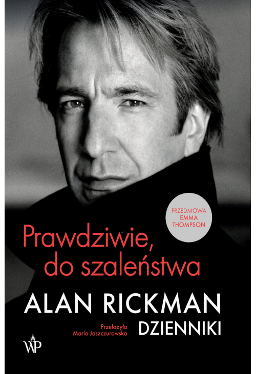 Prawdziwie, do szaleństwa. Dzienniki