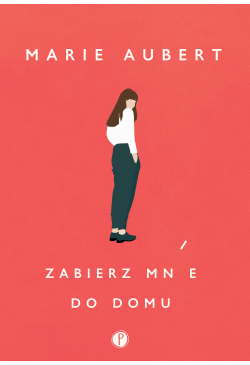 Zabierz mnie do domu