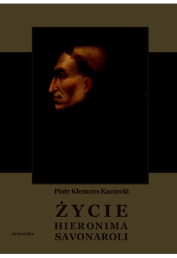 Życie Hieronima Savonaroli....