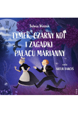 Tymek, Czarny Kot i zagadki...