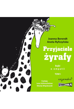 Przyjaciele żyrafy. Bajki o...