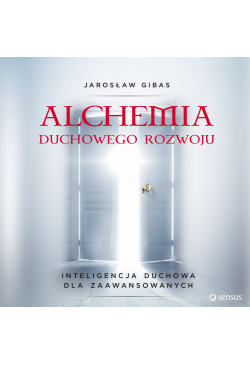 Alchemia duchowego rozwoju....