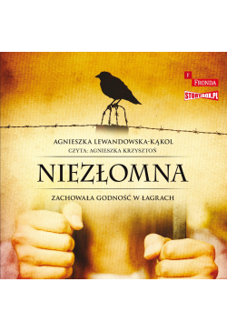 Niezłomna. Zachowała...