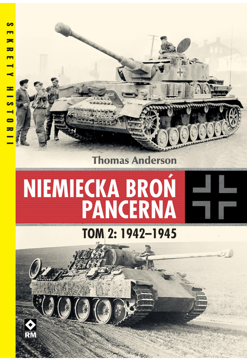 Niemiecka broń pancerna. Tom 2: 1942-1945