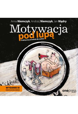 Motywacja pod lupą....