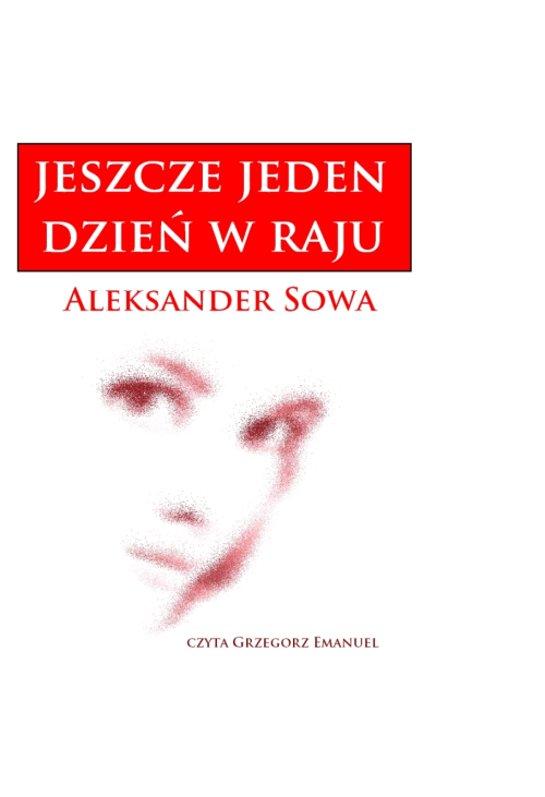 Jeszcze jeden dzień w raju