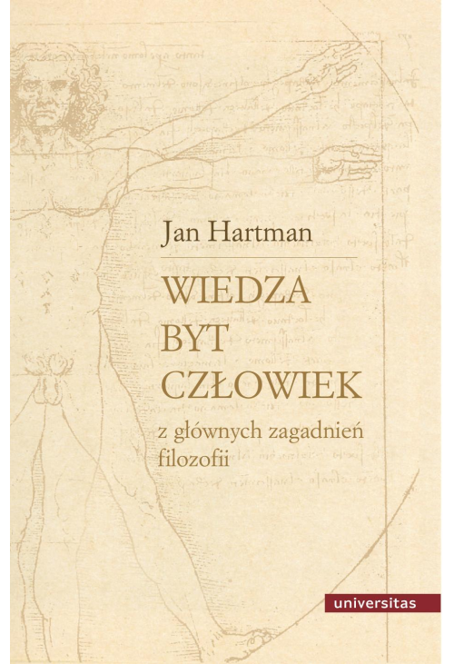 Wiedza-Byt-Człowiek. Z głównych zagadnień filozofii