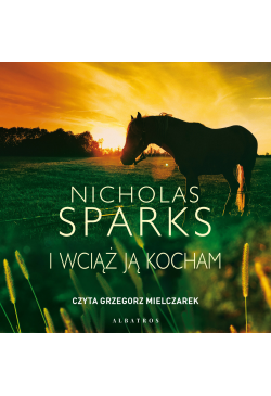 I wciąż ją kocham