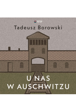 U nas w Auschwitzu