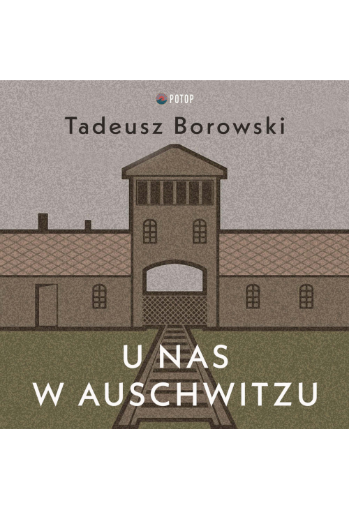 U nas w Auschwitzu