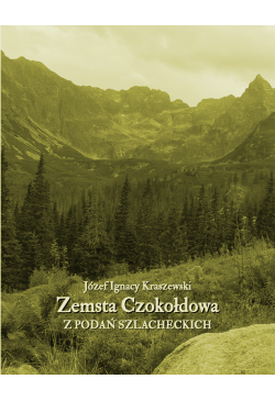 Zemsta Czokołdowa. Z podań...