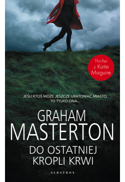 Do ostatniej kropli krwi