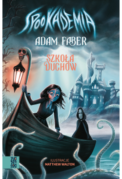 Spookademia. Szkoła duchów