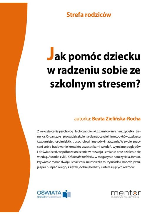 Jak pomóc dziecku w radzeniu sobie ze szkolnym stresem?