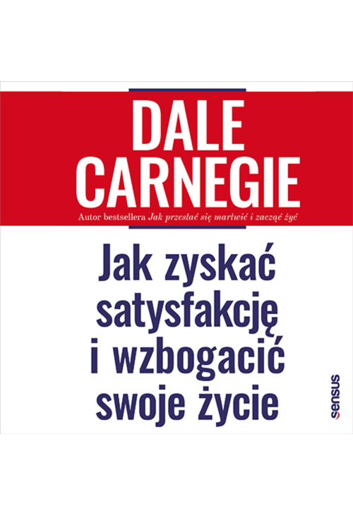 Jak zyskać satysfakcję i wzbogacić swoje życie