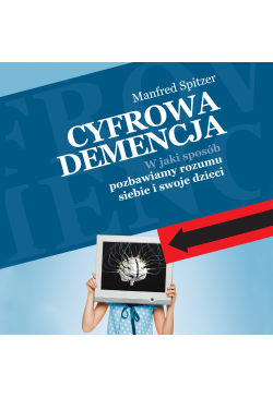 Cyfrowa demencja. W jaki...
