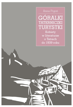Góralki, taterniczki,...