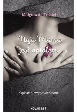 Moja mama jest aniołem