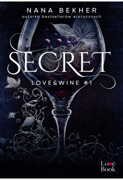 Secret. Love&Wine. Tom 1