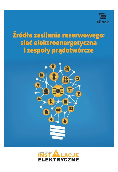 Źródła zasilania rezerwowego: sieć elektroenergetyczna i zespoły prądotwórcze