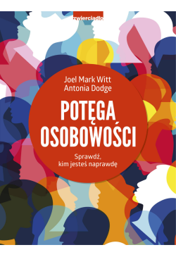 Potęga osobowości. Sprawdź,...