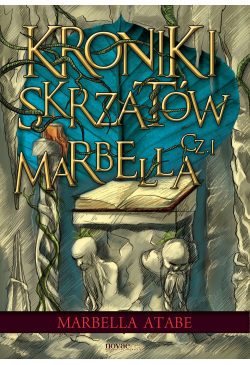 Kroniki skrzatów. Część I....