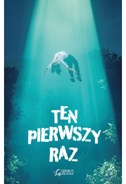 Ten pierwszy raz