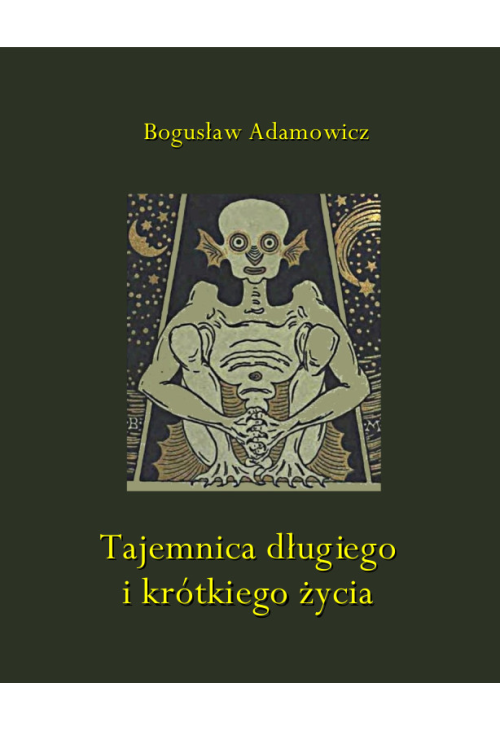 Tajemnica długiego i krótkiego życia