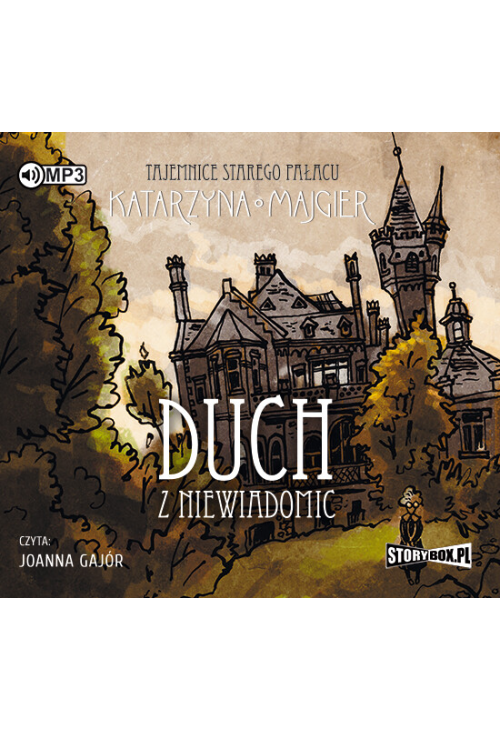 Tajemnice starego pałacu. Duch z Niewiadomic
