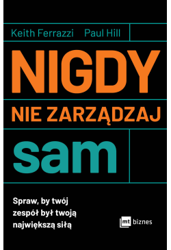 Nigdy nie zarządzaj sam....