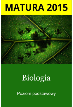 Matura. Biologia. Poziom...