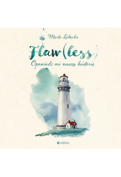 Flaw(less). Opowiedz mi...