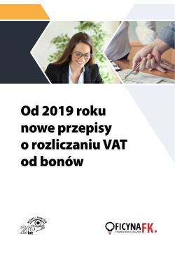 Od 2019 roku nowe przepisy...