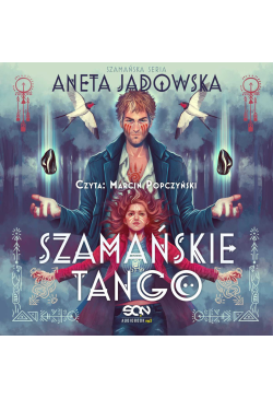 Szamańskie tango (Trylogia...
