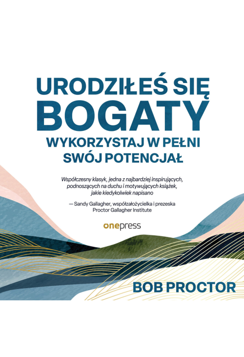 Urodziłeś się bogaty. Wykorzystaj w pełni swój potencjał