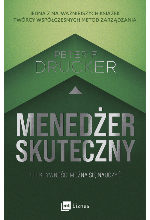 Menedżer skuteczny. Efektywności można się nauczyć