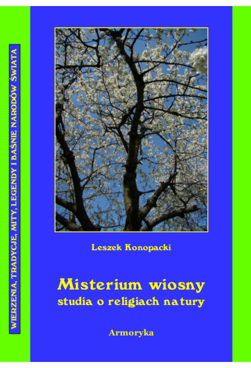Misterium wiosny Studia o religiach natury