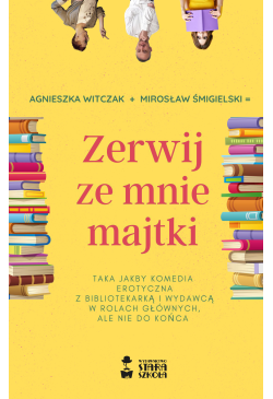 Zerwij ze mnie majtki